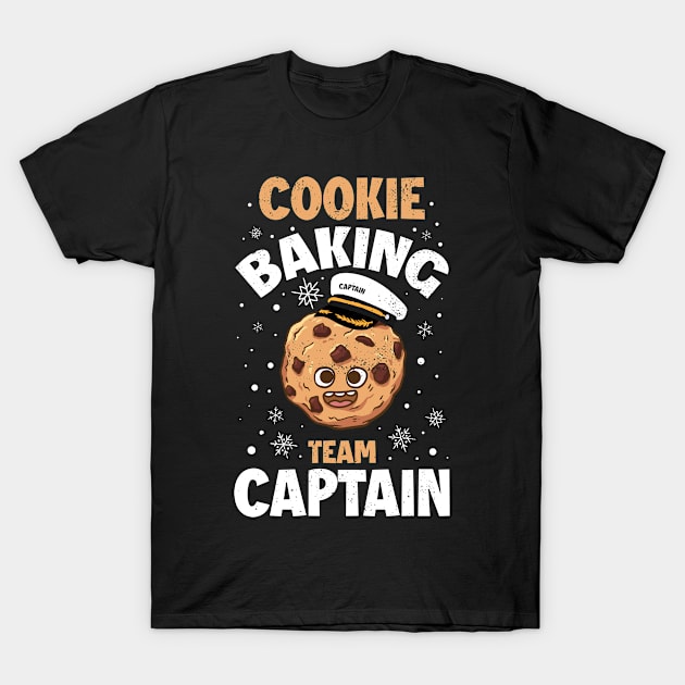 Cookie Baking Team Captain Funny Christmas Gift T-Shirt by CatRobot